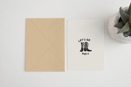 Lets go girls A6/5x7 card